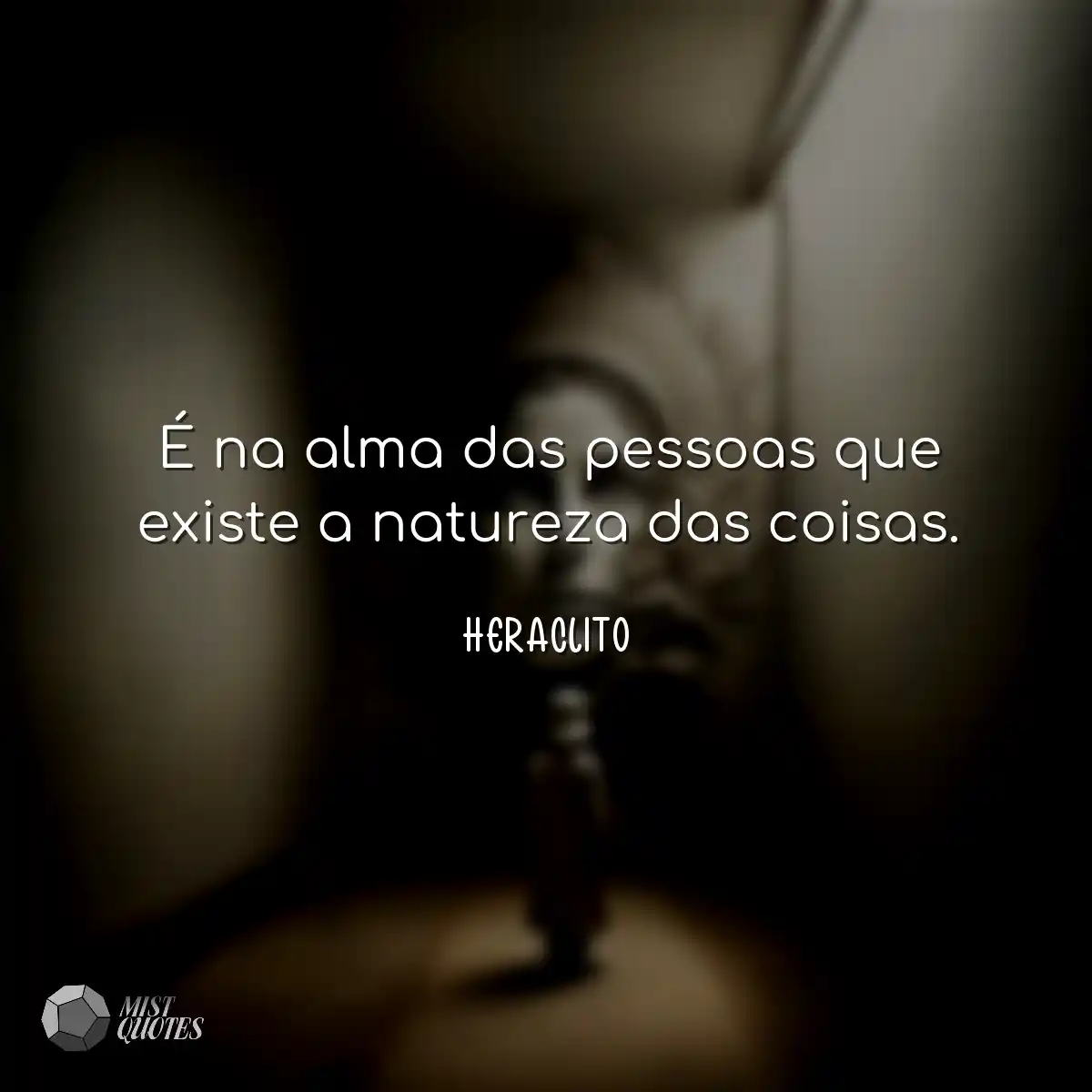 É na alma das pessoas que existe a natureza das co