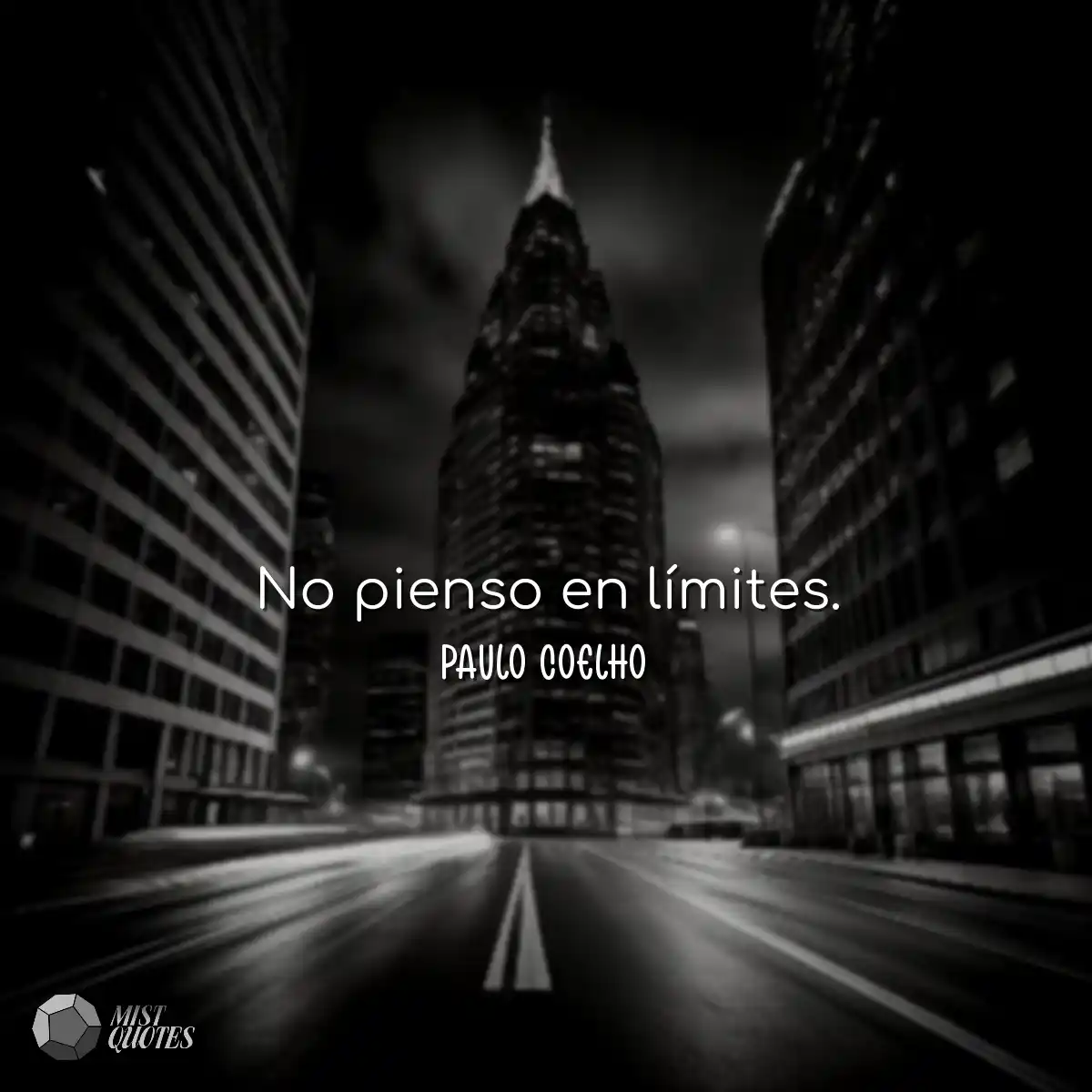 No pienso en límites.
