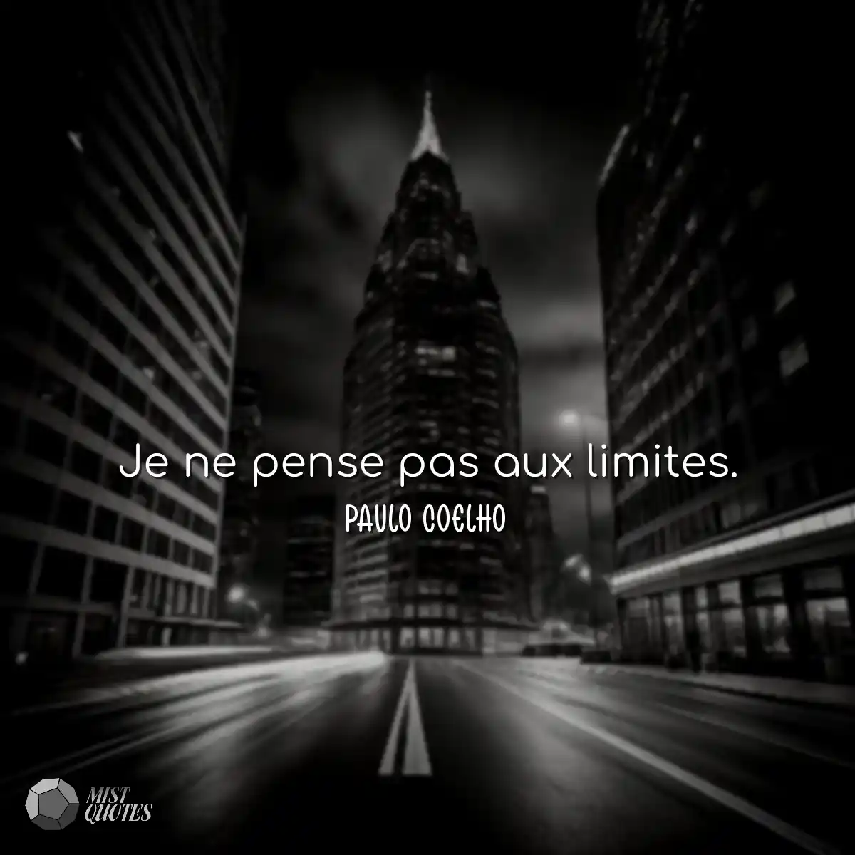 Je ne pense pas aux limites.