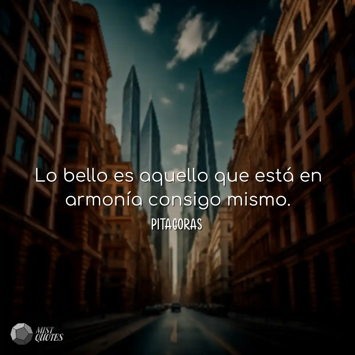 Lo bello es aquello que está en armonía consigo mi