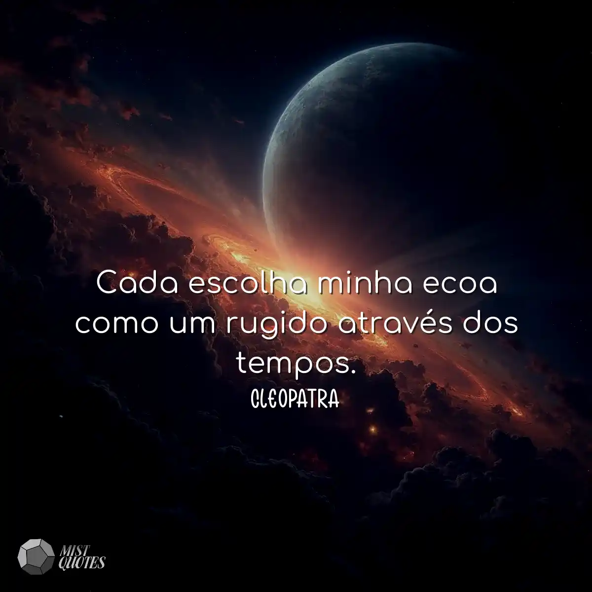 Cada escolha minha ecoa como um rugido através dos