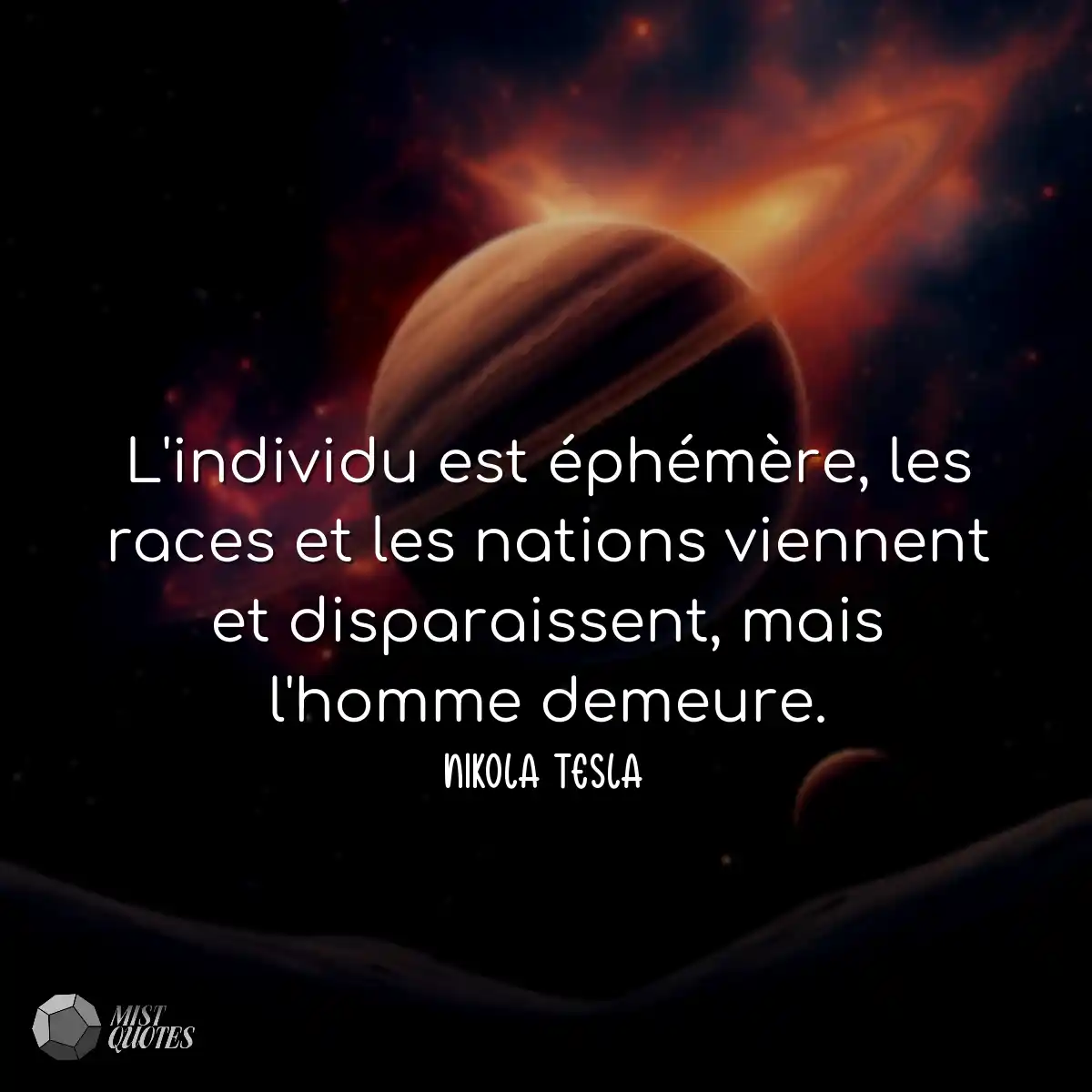 L'individu est éphémère, les races et