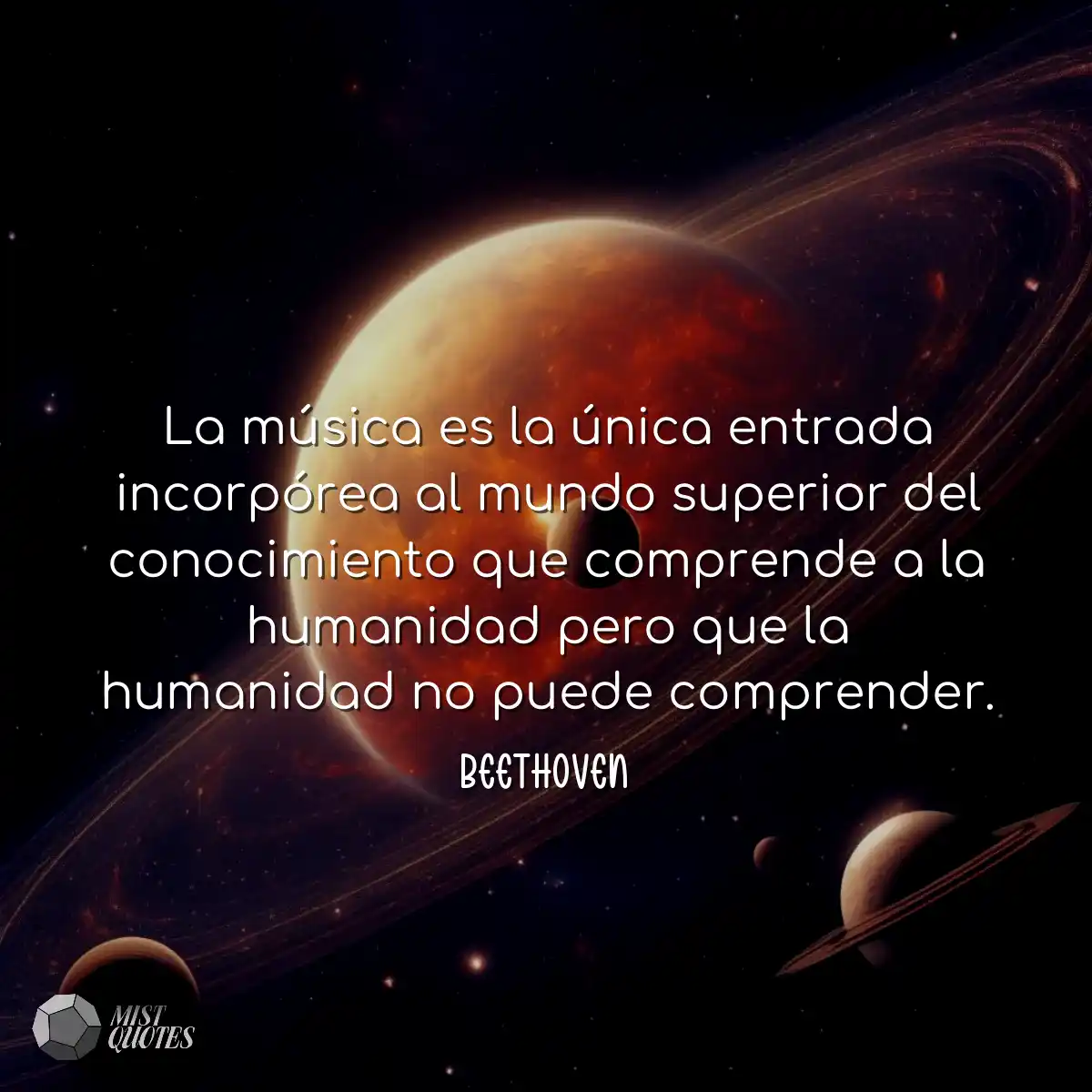 La música es la única entrada incorpórea al mundo 