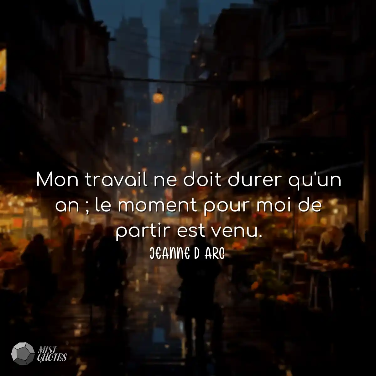 Mon travail ne doit durer qu'un an ; le moment pou