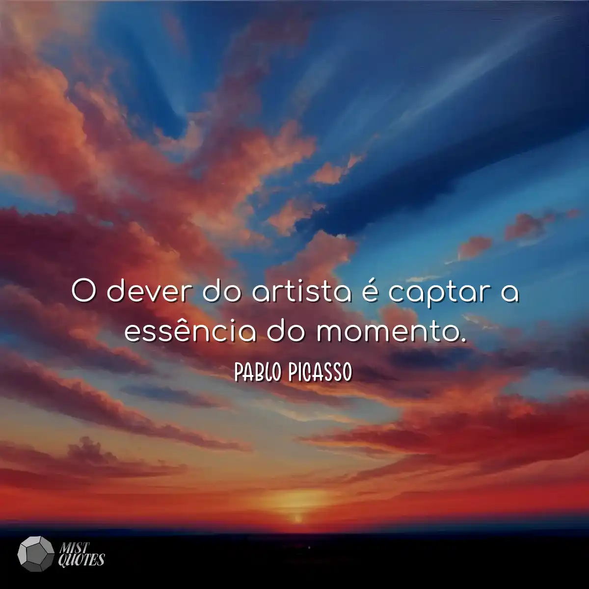 O dever do artista é captar a essência