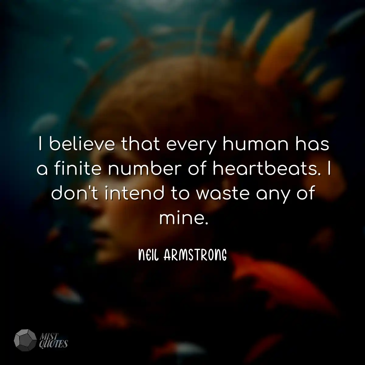 I believe that every human has a finite 