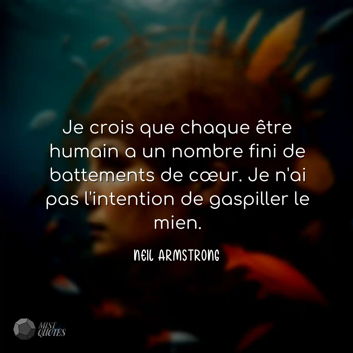 Je crois que chaque être humain a un nombre fini d