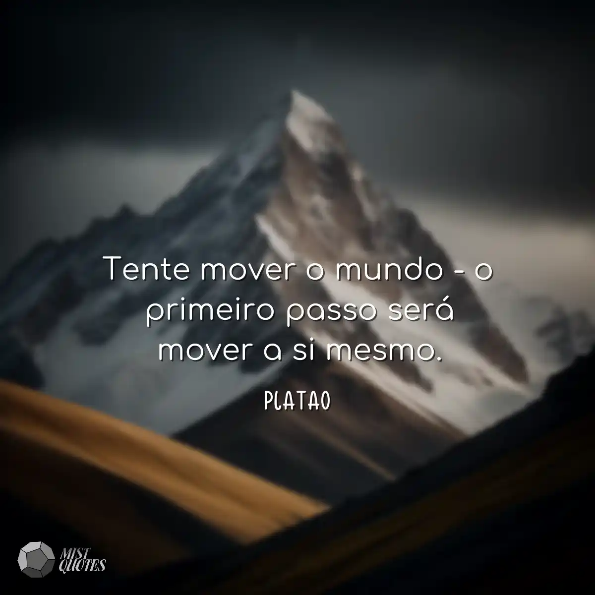 Tente mover o mundo - o primeiro passo será mover 