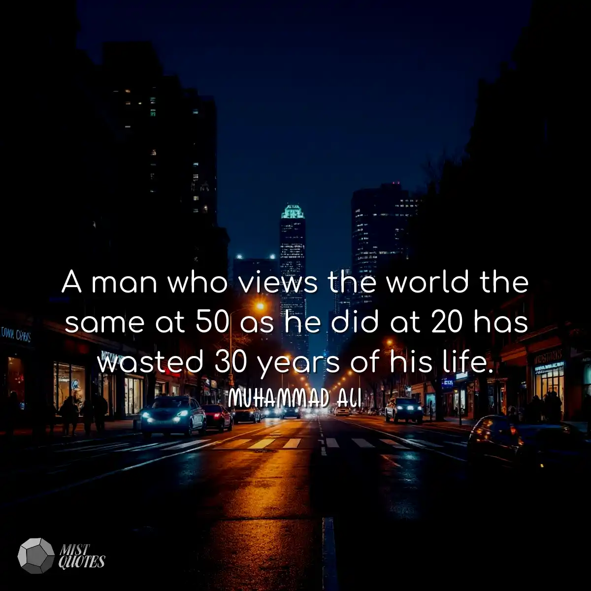 A man who views the world the same at 50