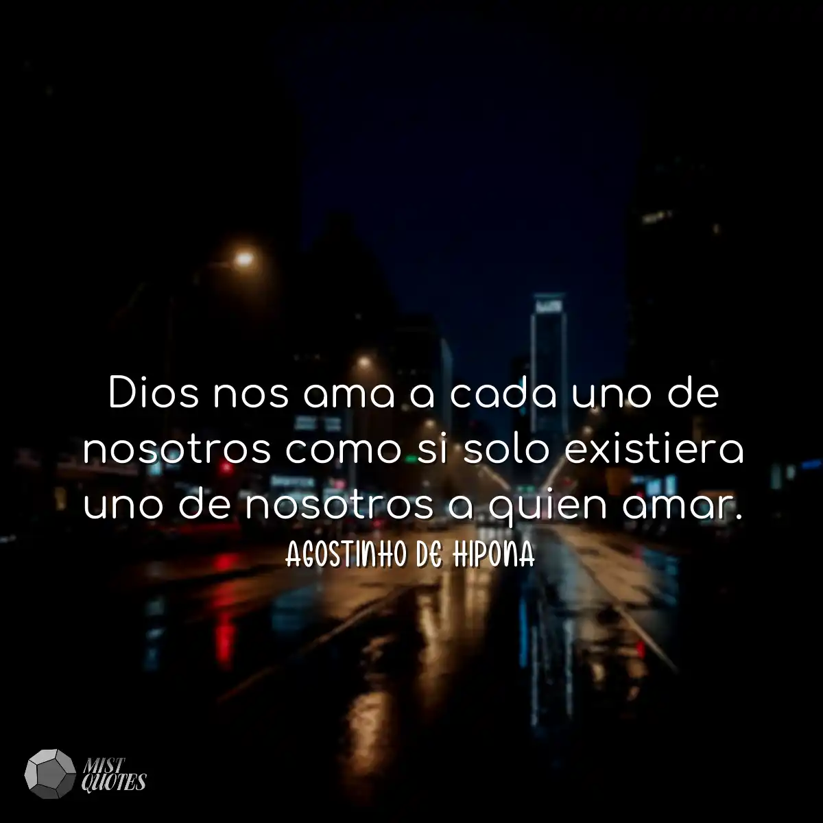 Dios nos ama a cada uno de nosotros como