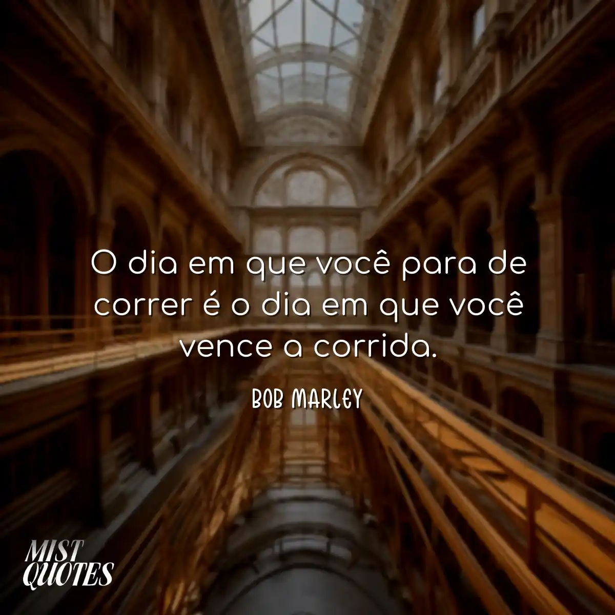 O dia em que você para de correr é o d