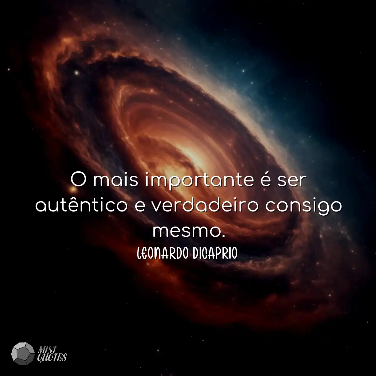 O mais importante é ser autêntico e verdadeiro con