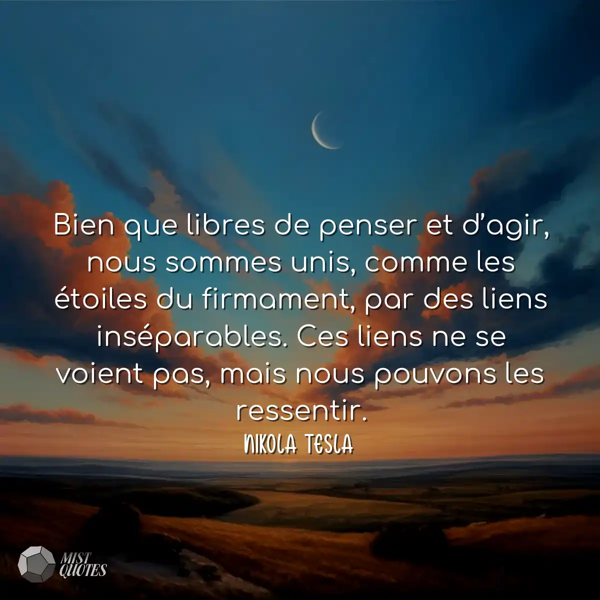Bien que libres de penser et d’agir, nous sommes u