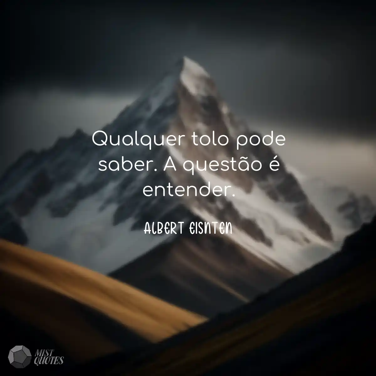 Qualquer tolo pode saber. A questão é 