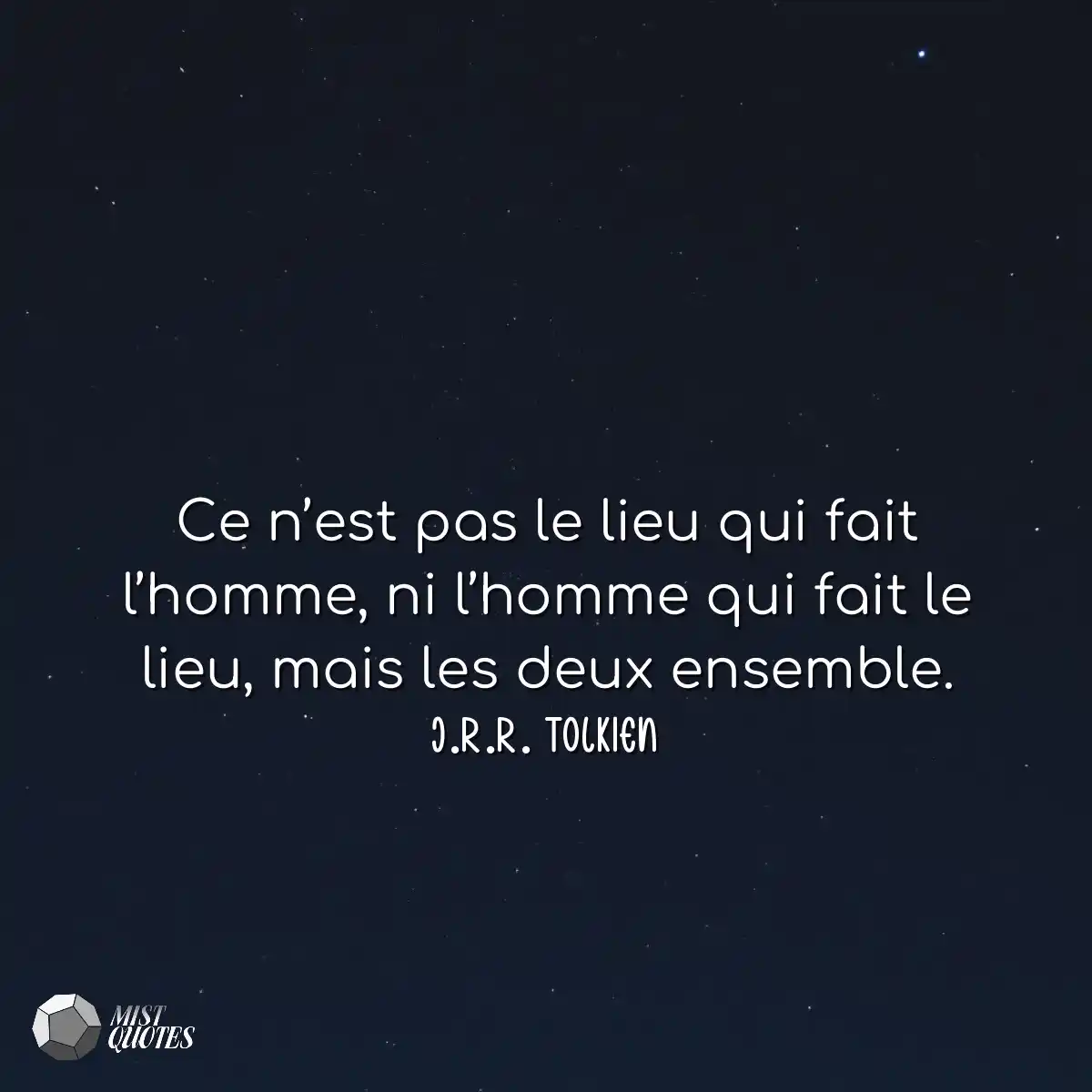 Ce n’est pas le lieu qui fait l’homm