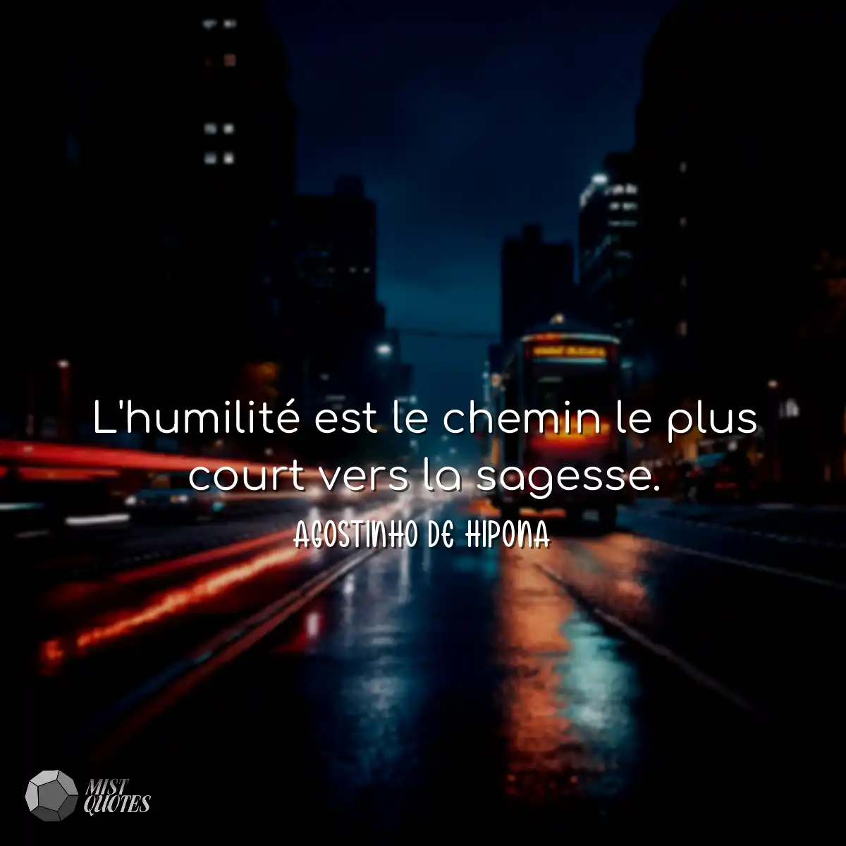 L'humilité est le chemin le plus court vers la sag
