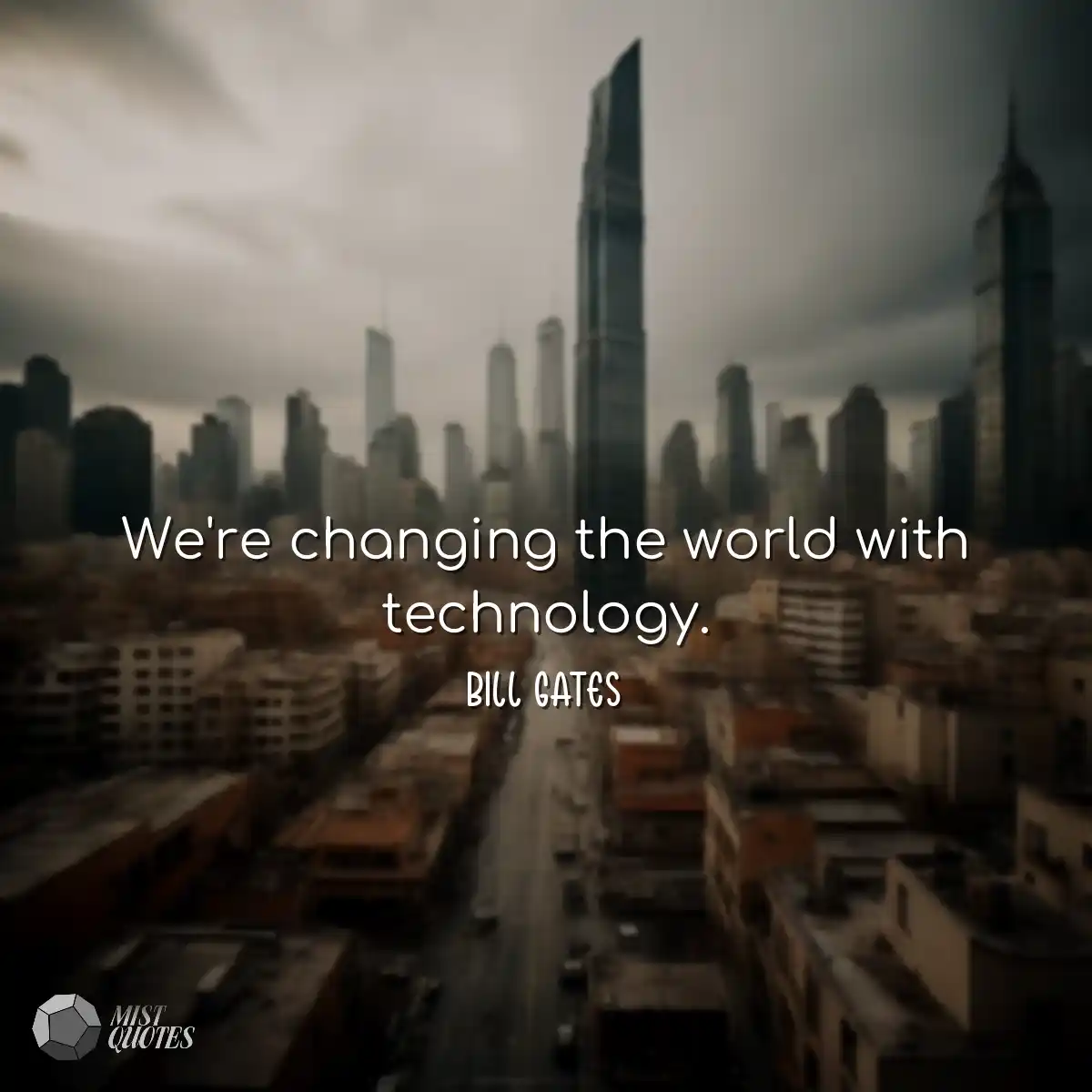 Nous changeons le monde grâce à la tec