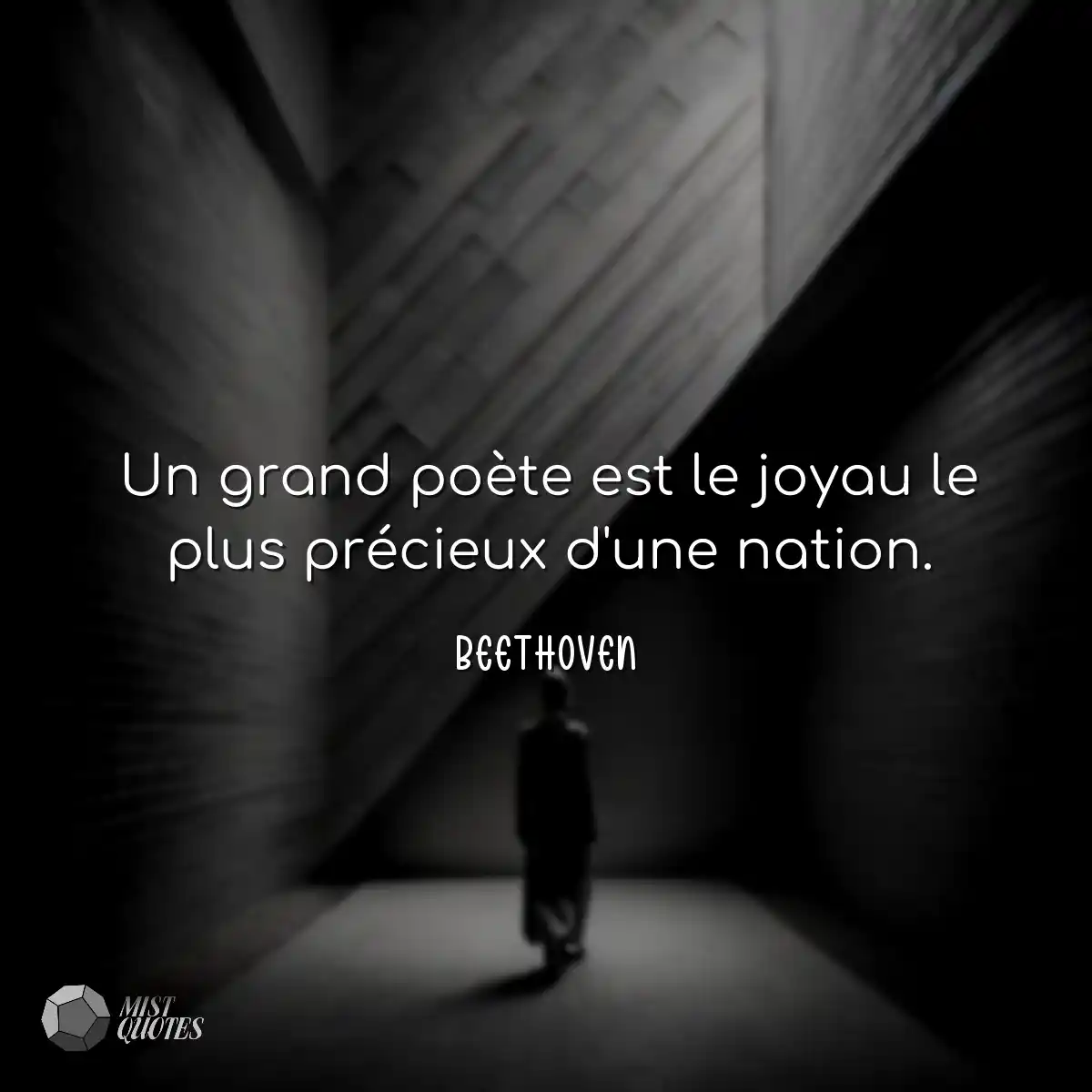 Un grand poète est le joyau le plus précieux d'une