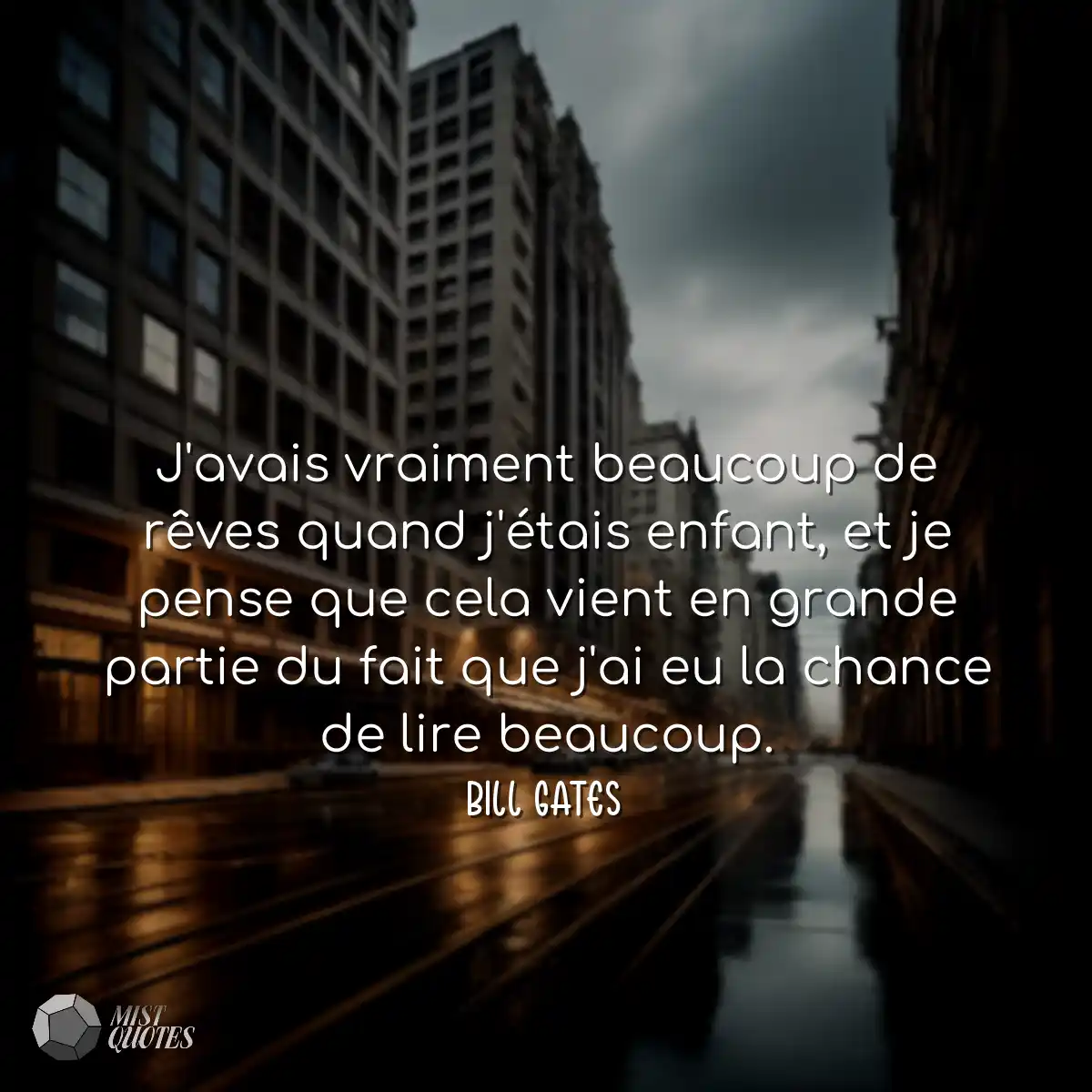 J'avais vraiment beaucoup de rêves quand j'étais e