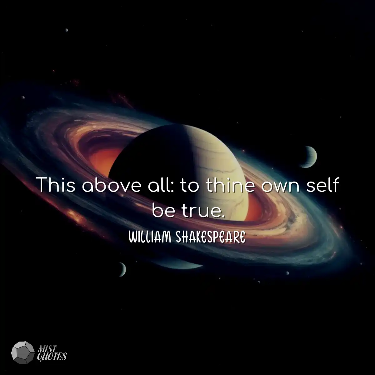 This above all: to thine own self be tru