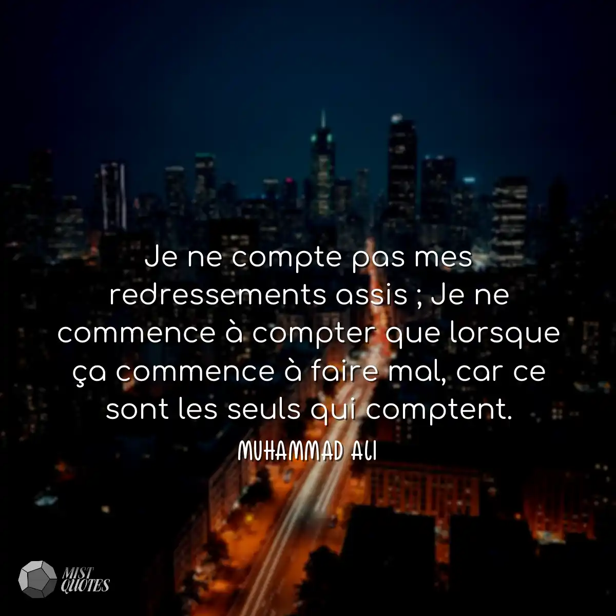 Je ne compte pas mes redressements assis ; Je ne c