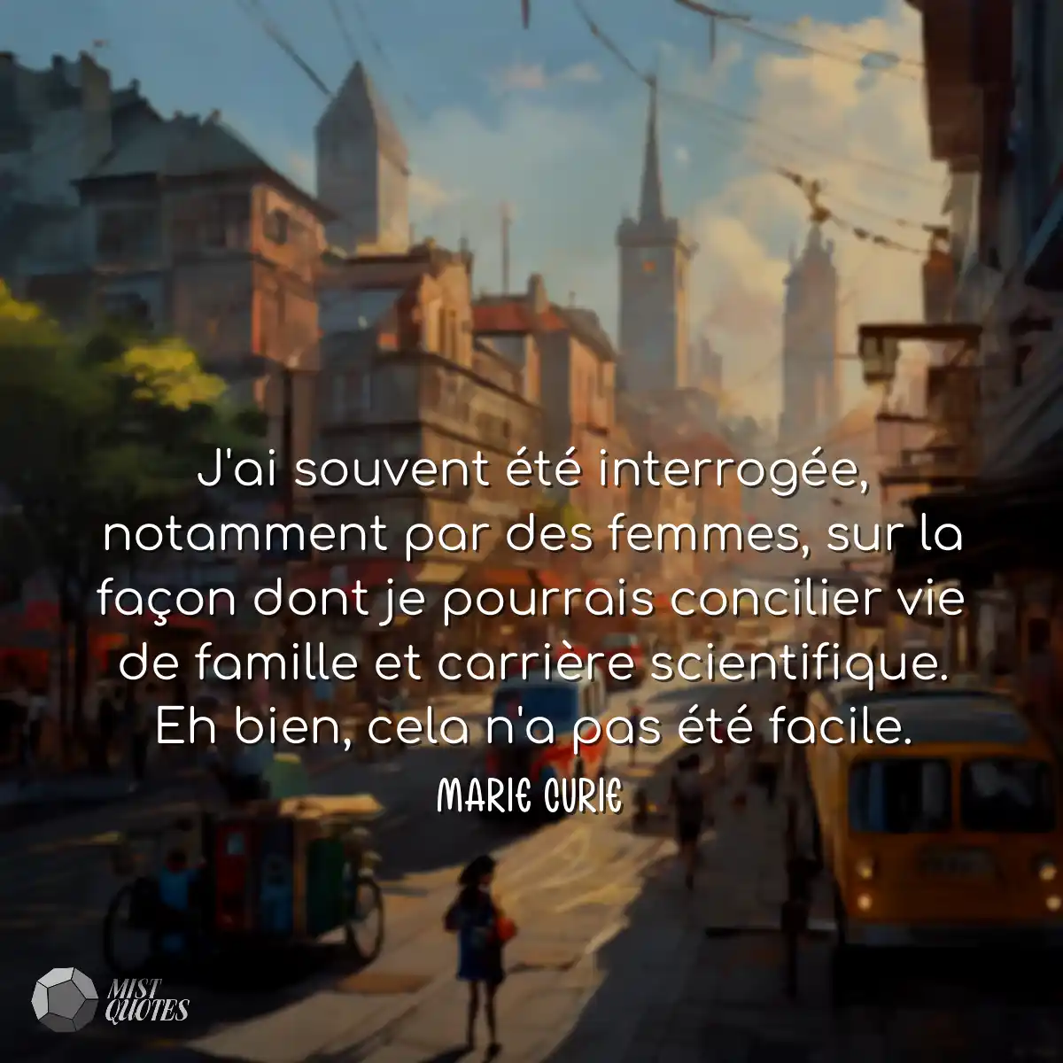 J'ai souvent été interrogée, notamment par des fem