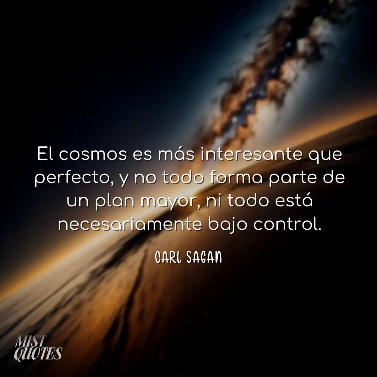 El cosmos es más interesante que perfec