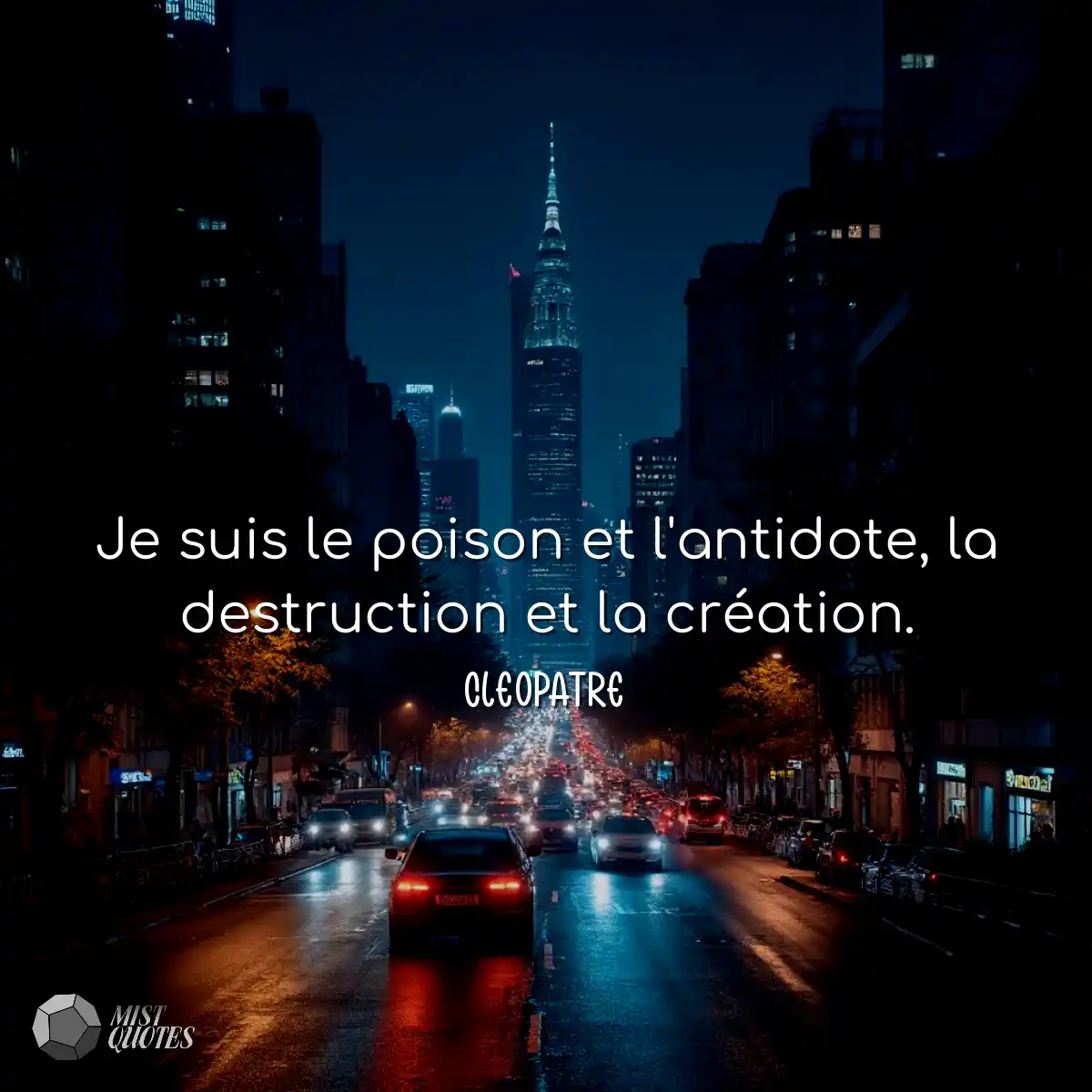 Je suis le poison et l'antidote, la dest