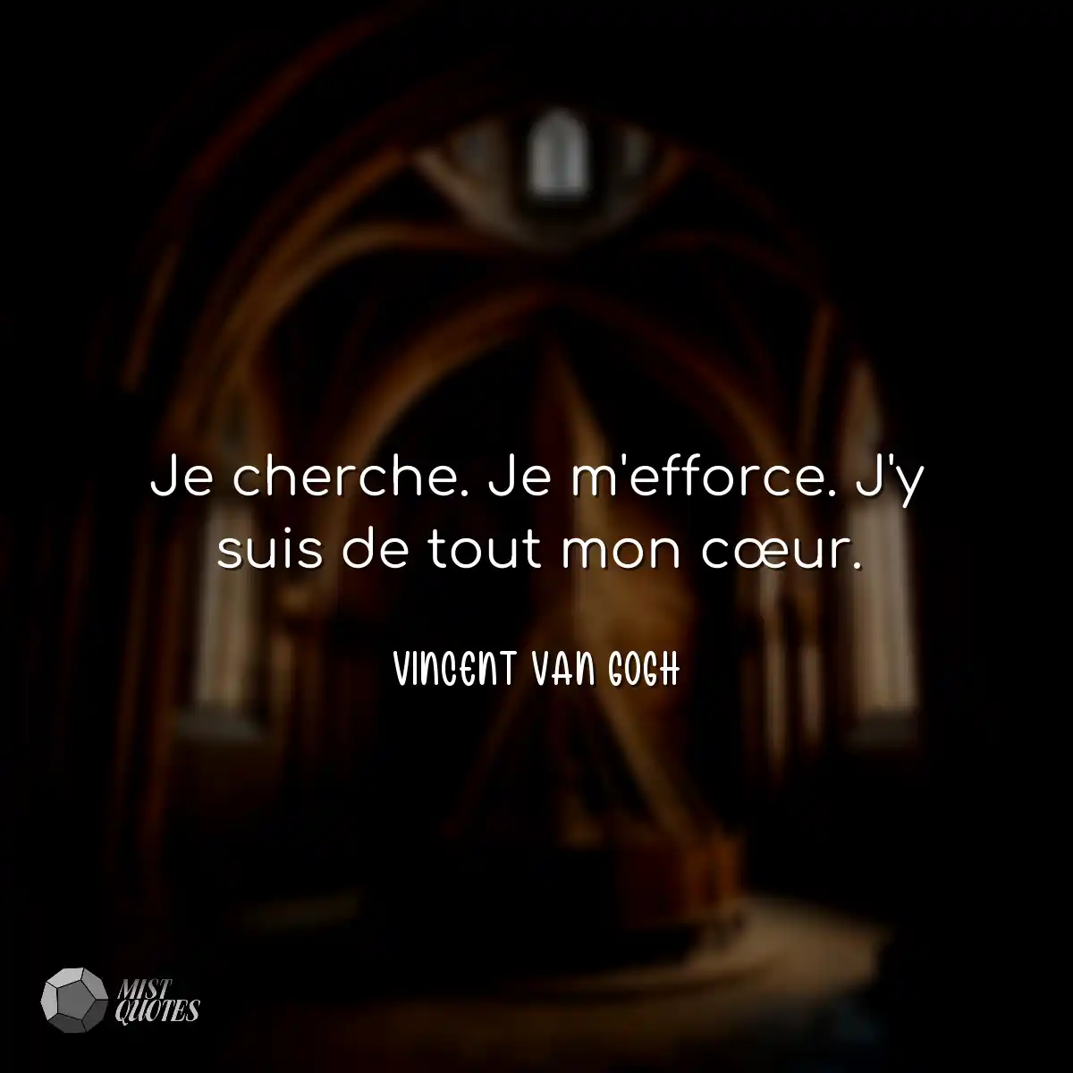 Je cherche. Je m'efforce. J'y suis de to