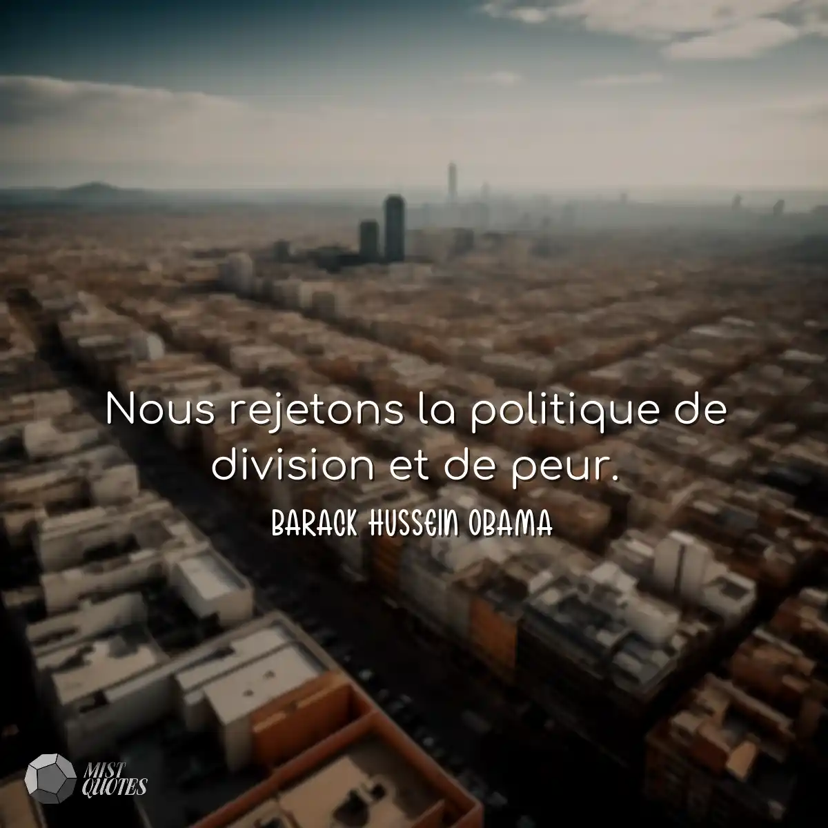 Nous rejetons la politique de division e