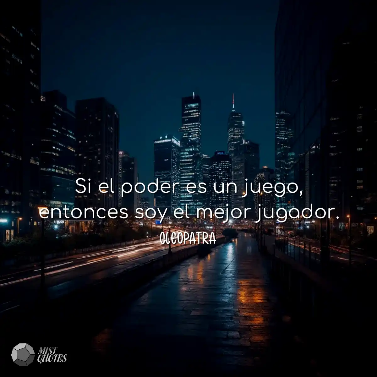 Si el poder es un juego, entonces soy el mejor jug