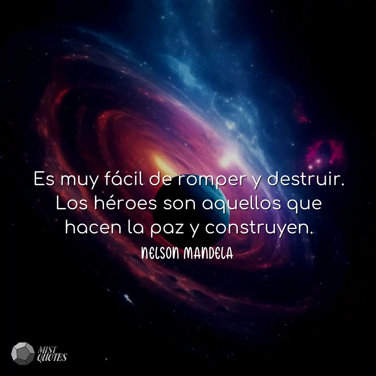 Es muy fácil de romper y destruir. Los héroes son 