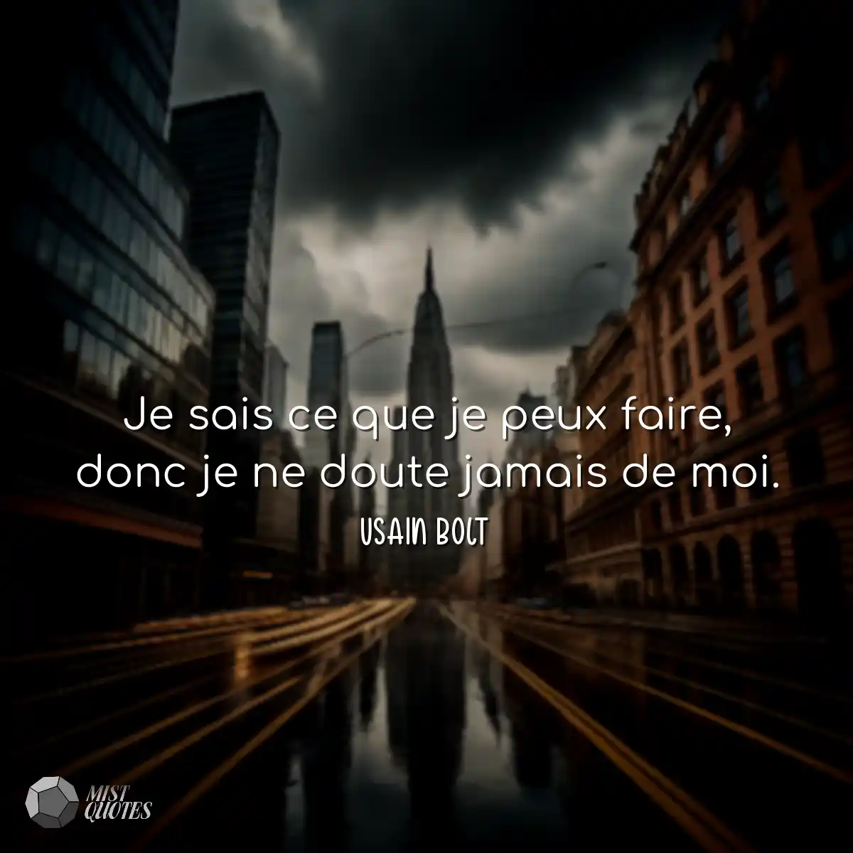 Je sais ce que je peux faire, donc je ne doute jam