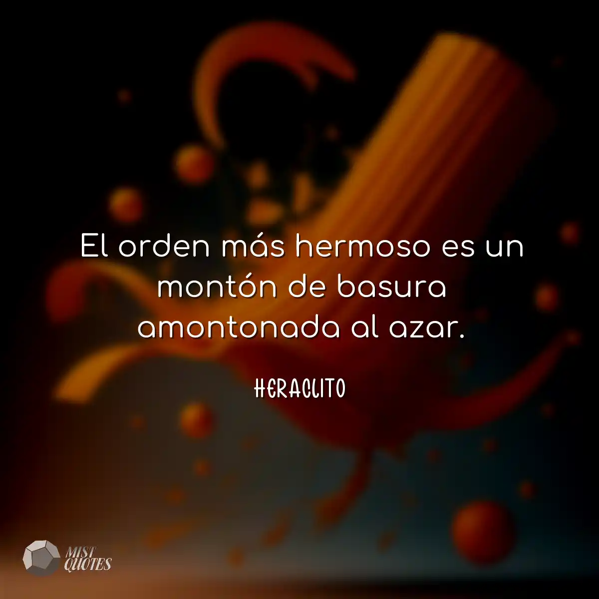 El orden más hermoso es un montón de b