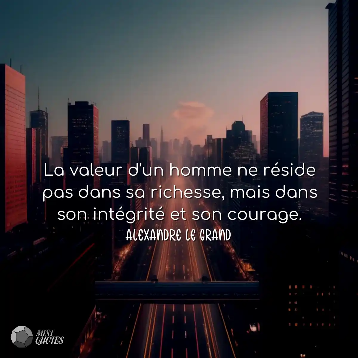 La valeur d'un homme ne réside pas dans sa richess