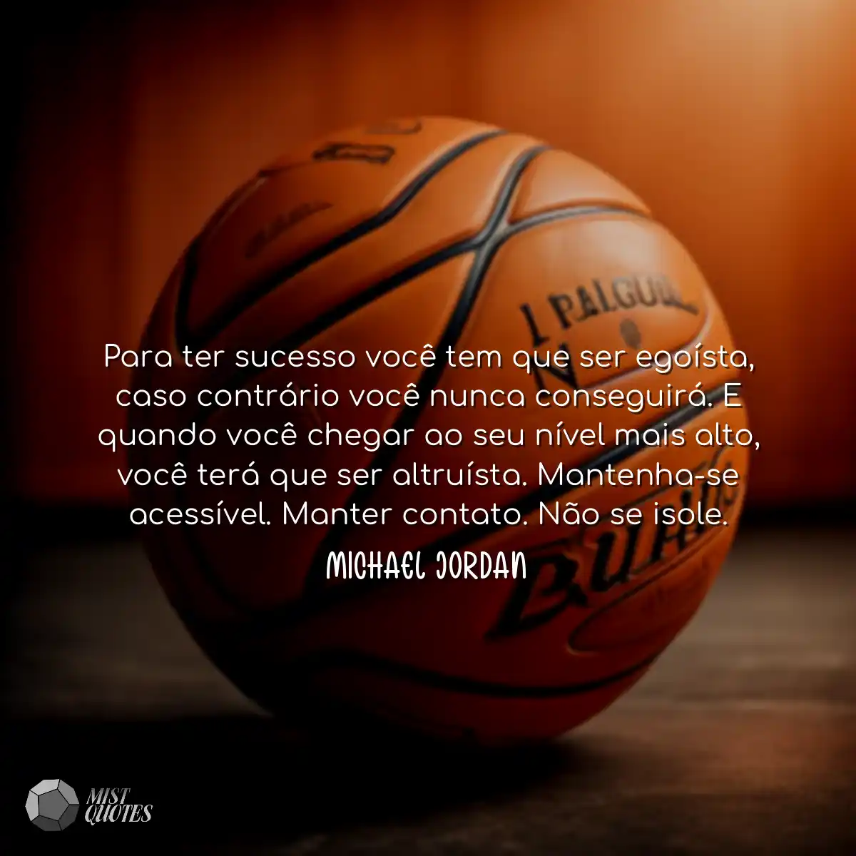 Para ter sucesso você tem que ser egoí