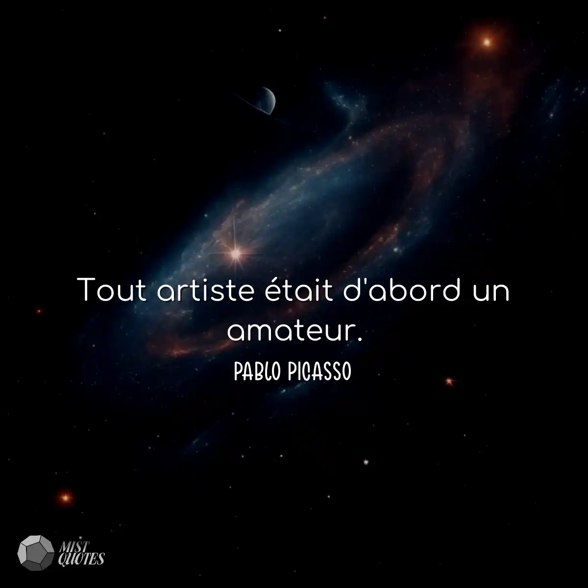 Tout artiste était d'abord un amateur.