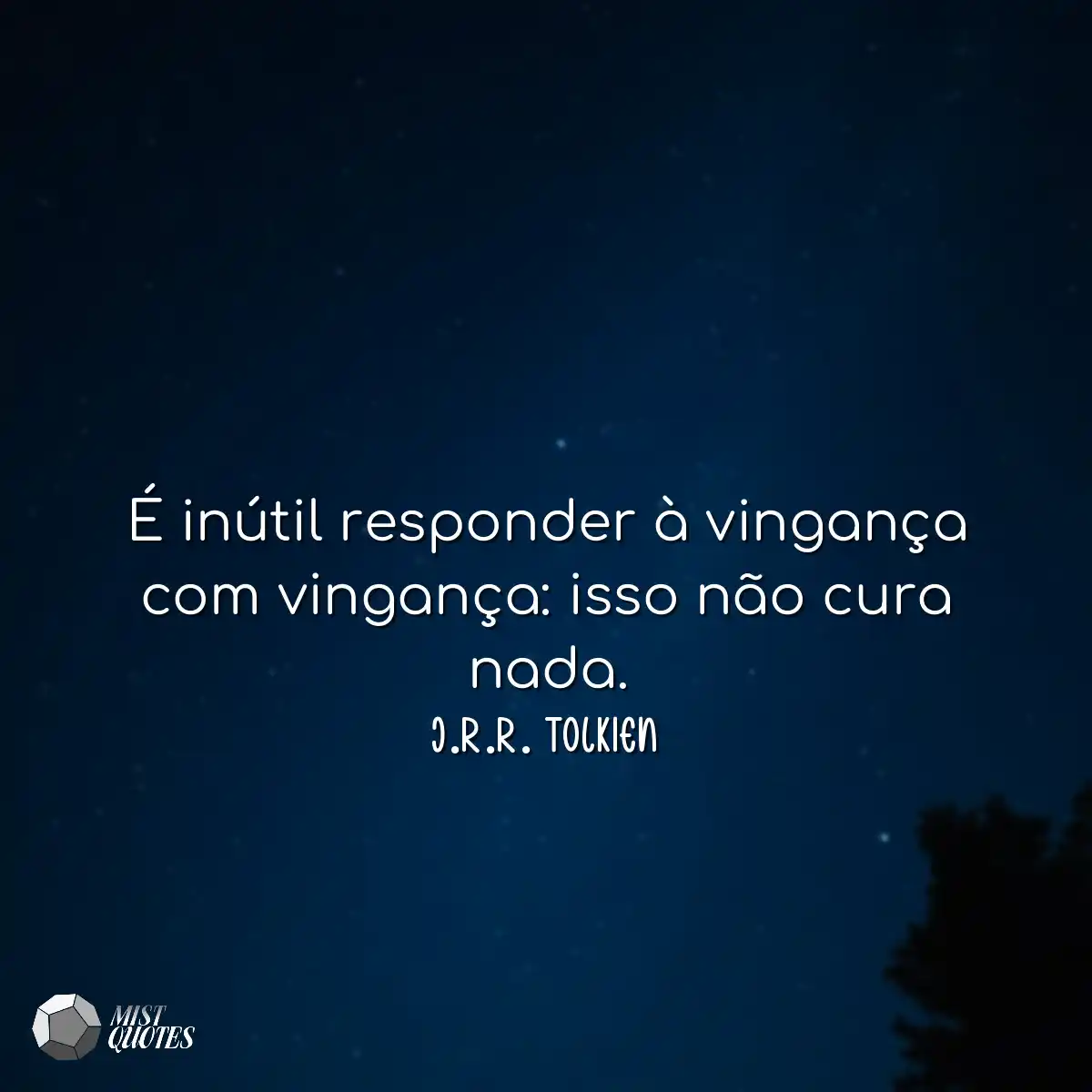 É inútil responder à vingança com vi