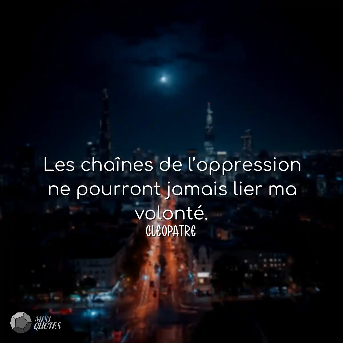 Les chaînes de l’oppression ne pourro