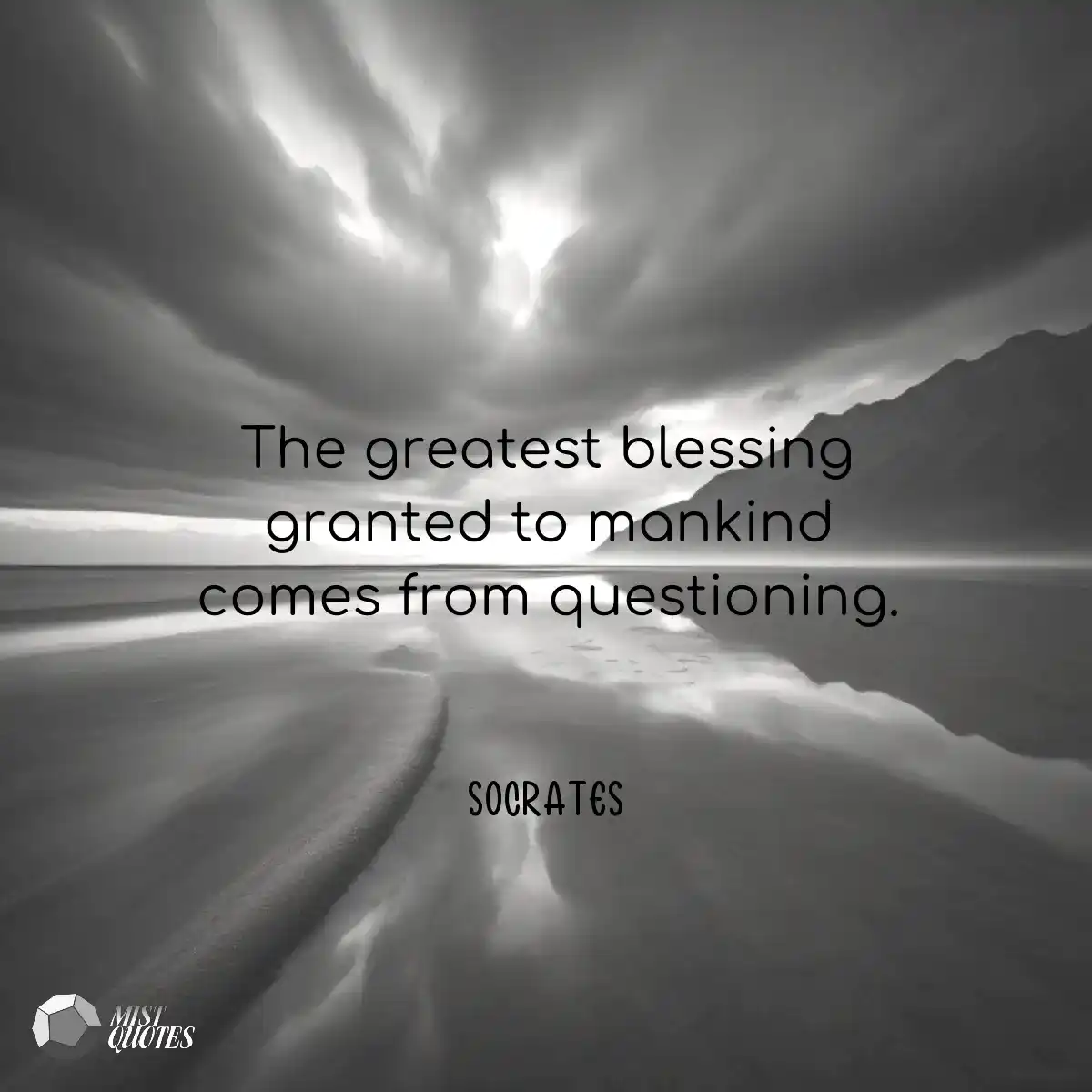 The greatest blessing granted to mankind comes fro