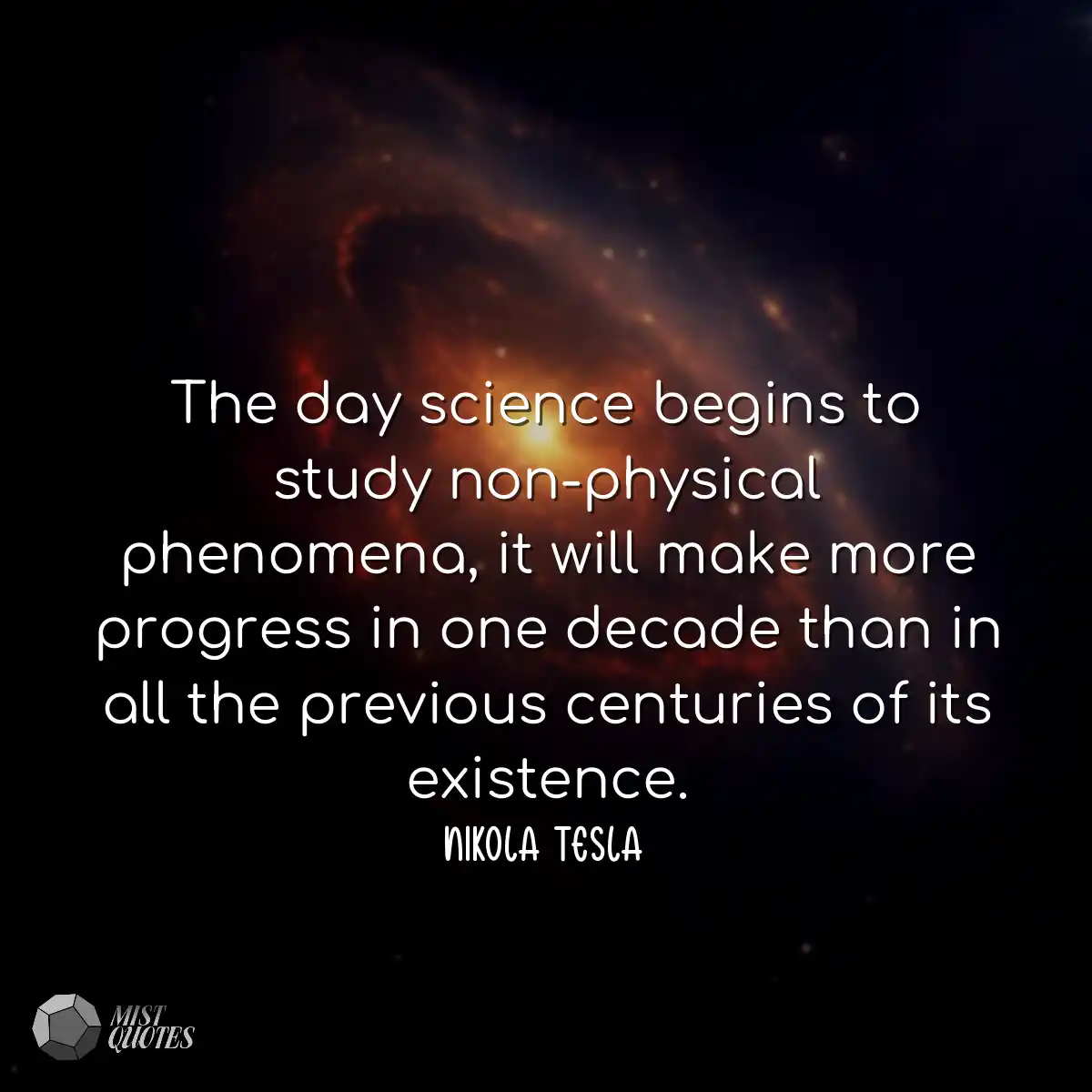 The day science begins to study non-phys