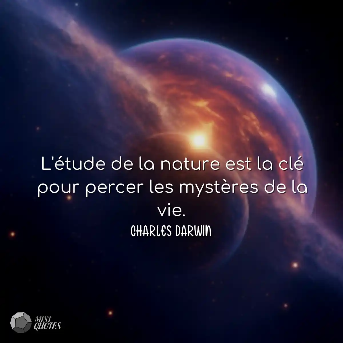 L'étude de la nature est la clé pour percer les my