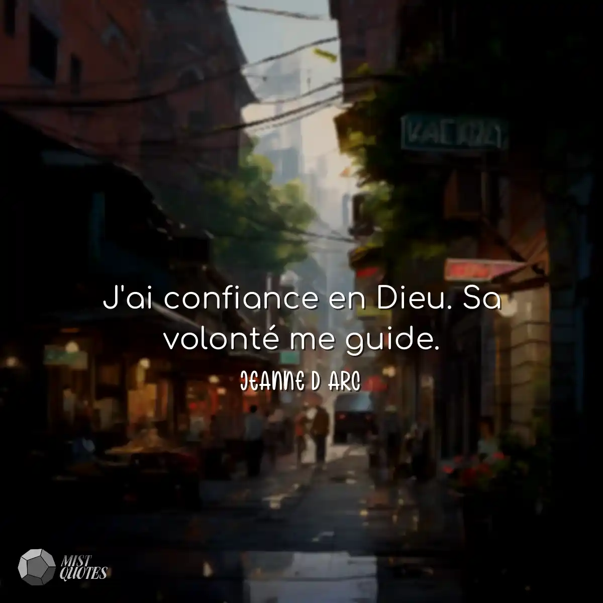 J'ai confiance en Dieu. Sa volonté me g
