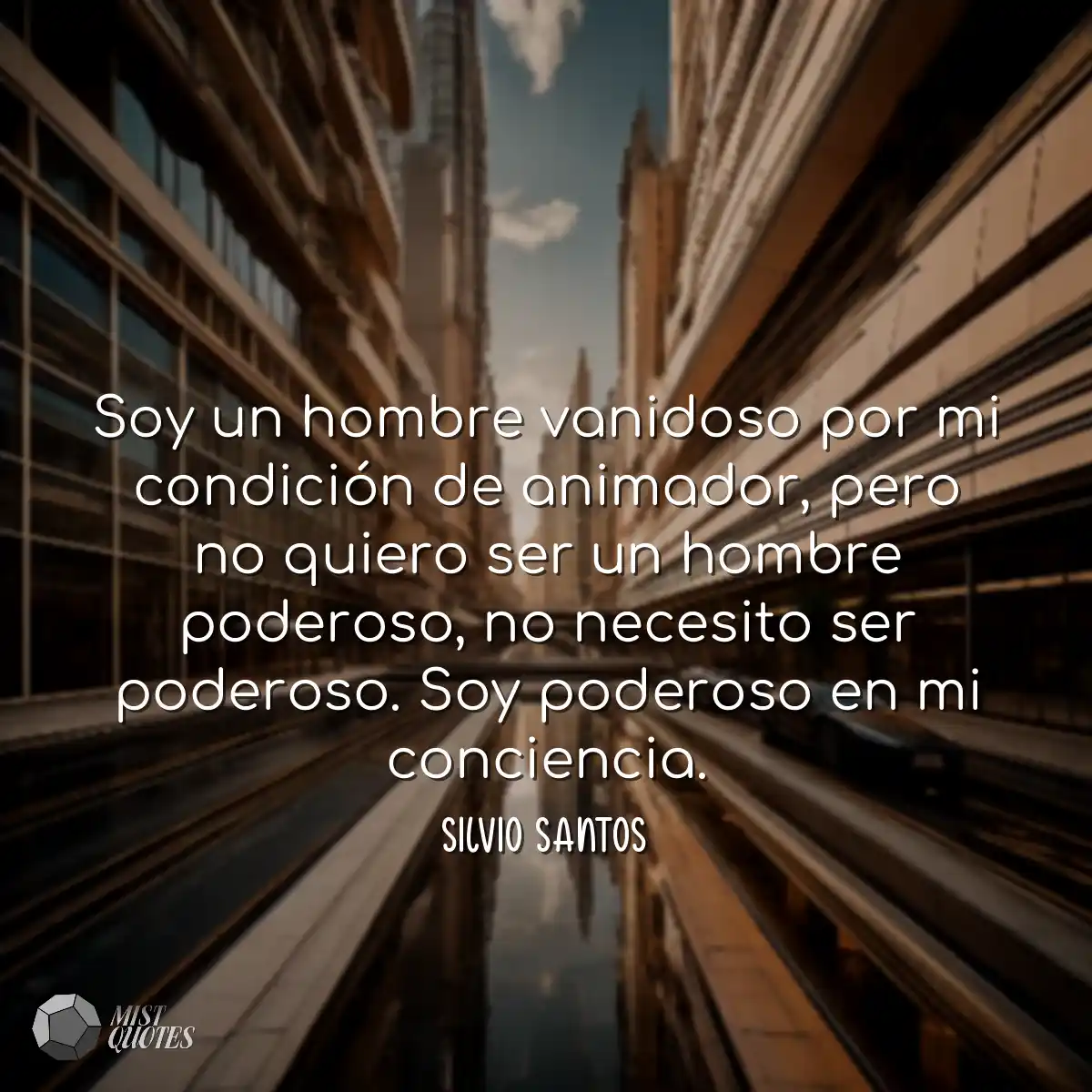 Soy un hombre vanidoso por mi condición