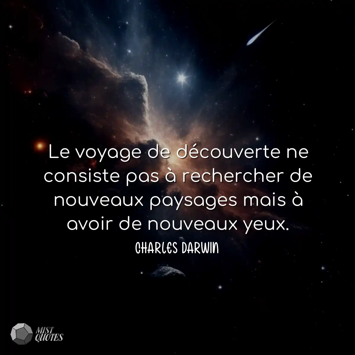 Le voyage de découverte ne consiste pas à recherch