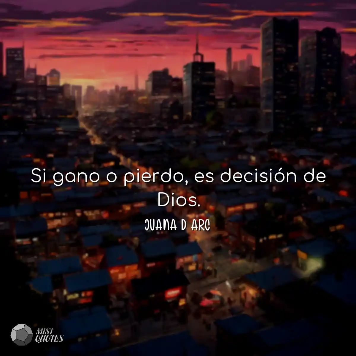 Si gano o pierdo, es decisión de Dios.