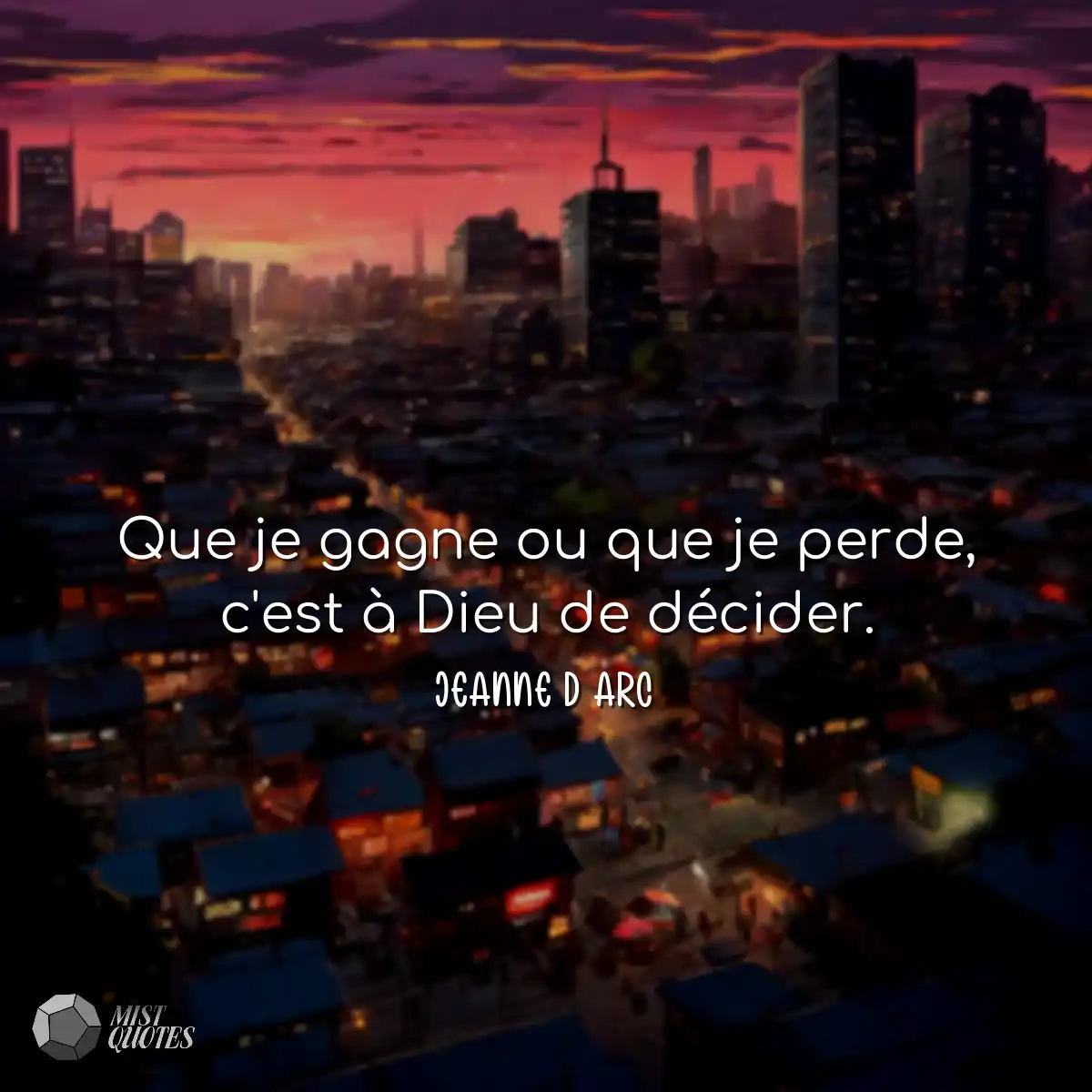 Que je gagne ou que je perde, c'est à D