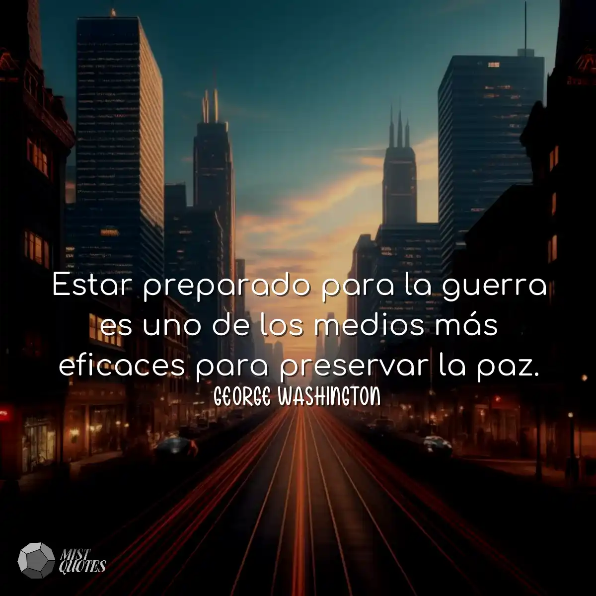 Estar preparado para la guerra es uno de los medio