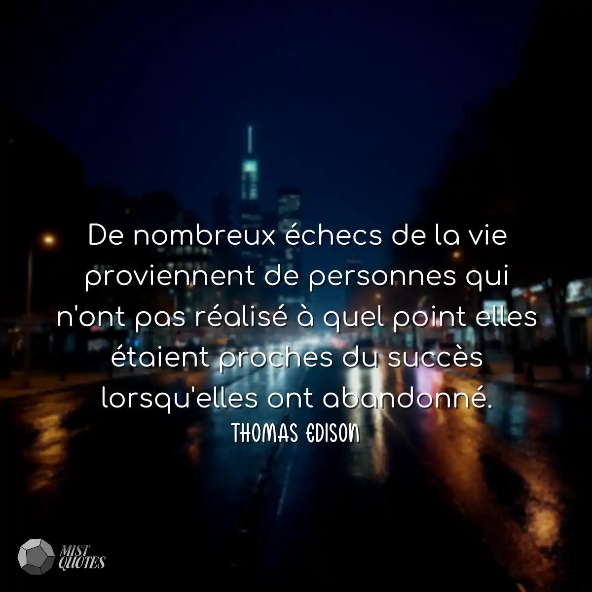 De nombreux échecs de la vie proviennen
