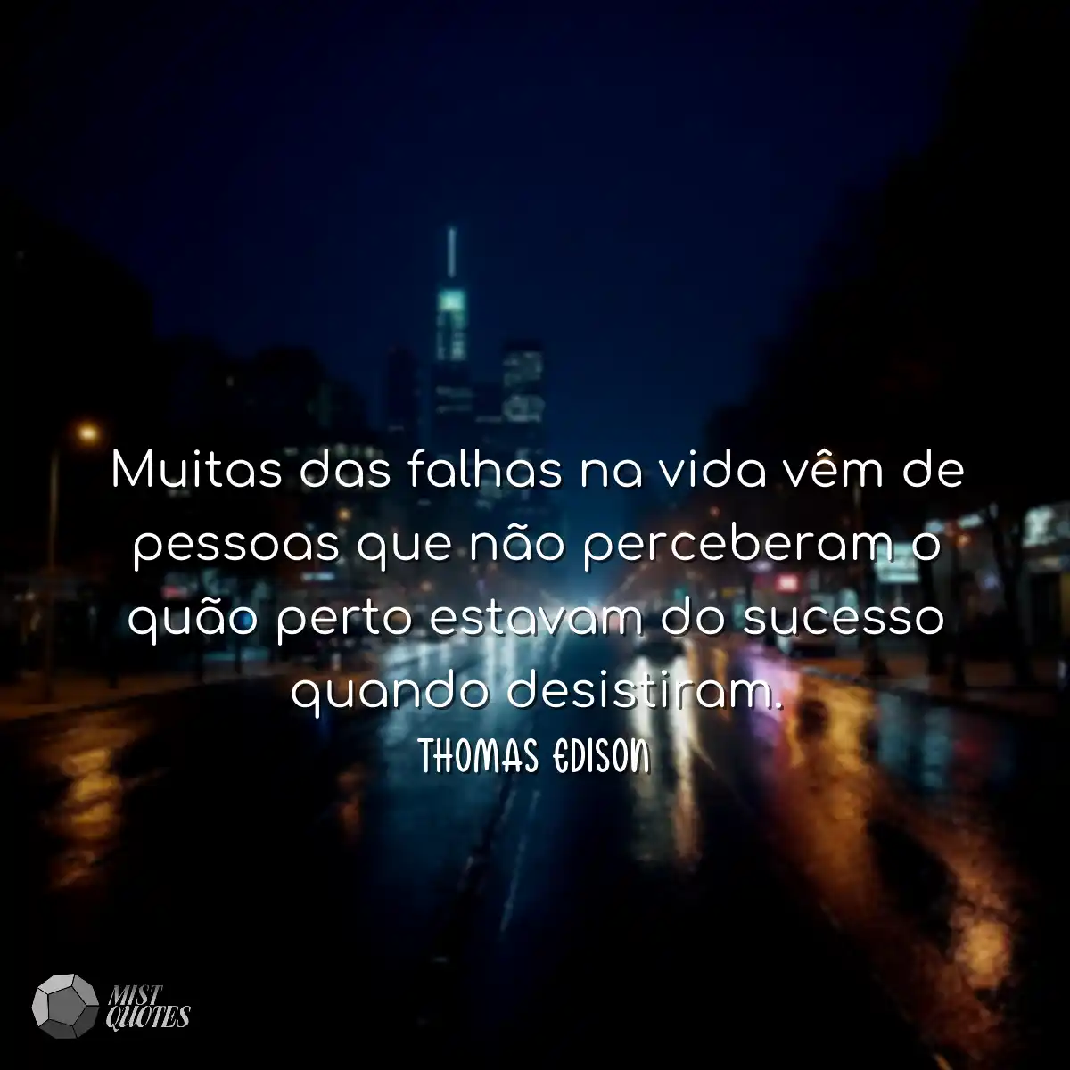 Muitas das falhas na vida vêm de pessoa